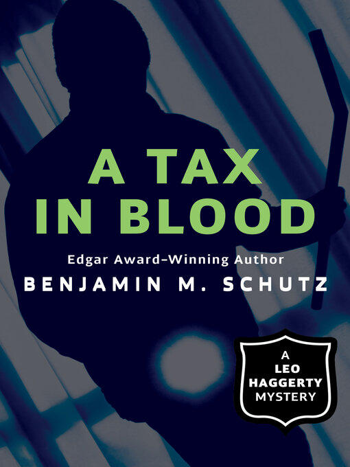Title details for A Tax in Blood by Benjamin M. Schutz - Available